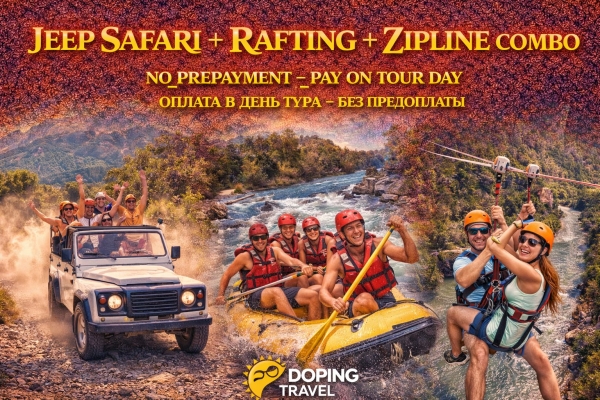 Ultimate Adrenaline Combo in Alanya – Jeep Safari + Rafting + Zipline